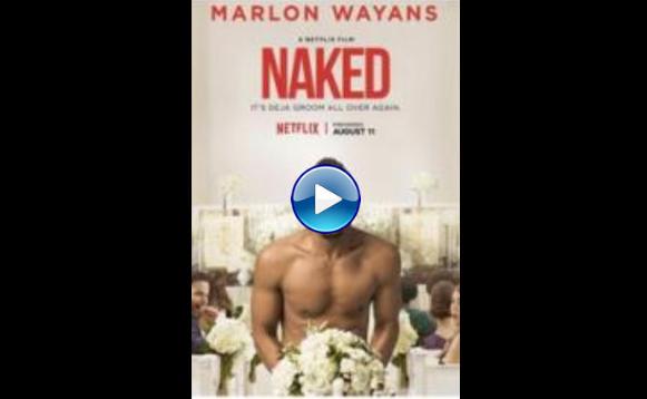 Naked (2017)