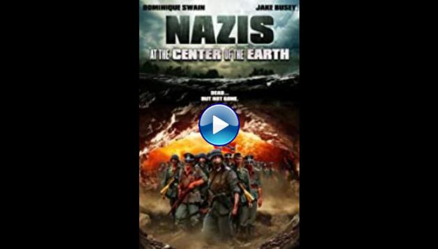 Nazis at the Center of the Earth (2012)