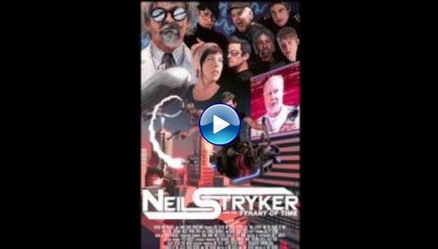 Neil Stryker and the Tyrant of Time (2017)