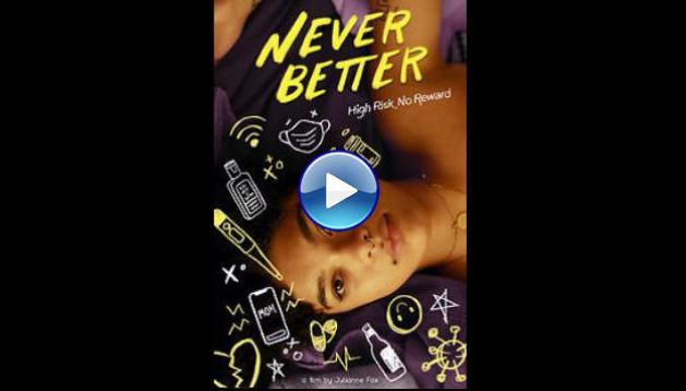 Never Better (2022)