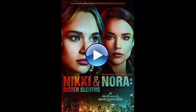 Nikki & Nora: Sister Sleuths (2022)