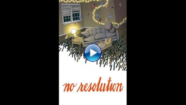 No Resolution (2017)