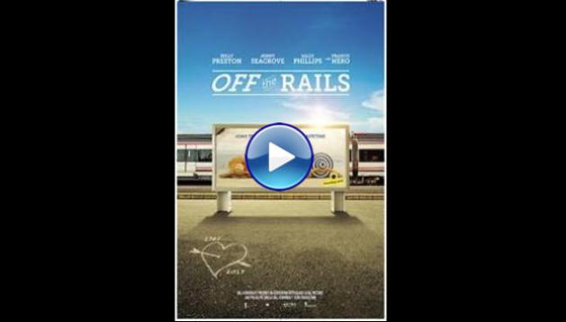 Off the Rails (2021)