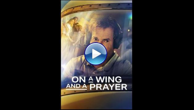 On a Wing and a Prayer (2023)