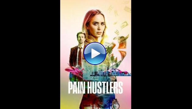 Pain Hustlers (2023)