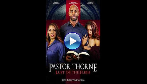 Pastor Thorne: Lust of the Flesh (2022)