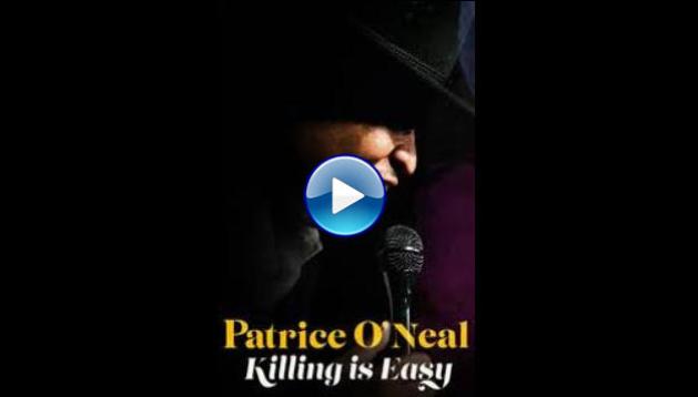 Patrice O'Neal: Killing Is Easy (2021)