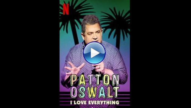 Patton Oswalt: I Love Everything (2020)