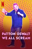 Patton Oswalt: We All Scream (2022)