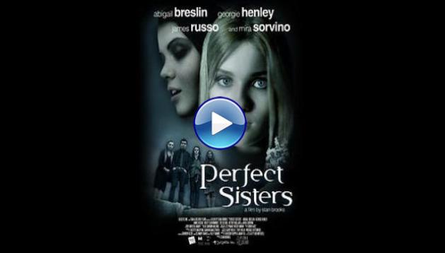 Perfect Sisters (2014)