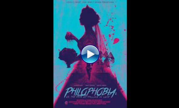 Philophobia: or the Fear of Falling in Love