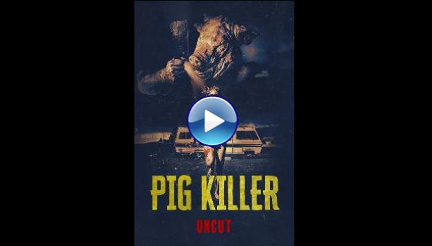 Pig Killer (2022)