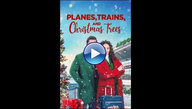 Planes, Trains, and Christmas Trees (2022)