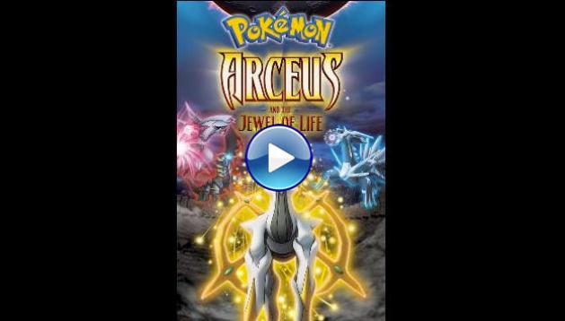 Pok�mon: Arceus and the Jewel of Life (2009)