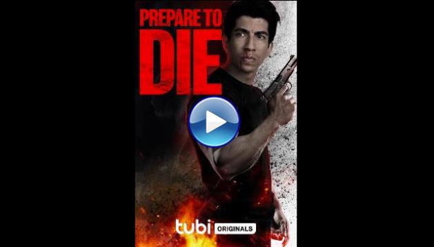 Prepare to Die (2024)