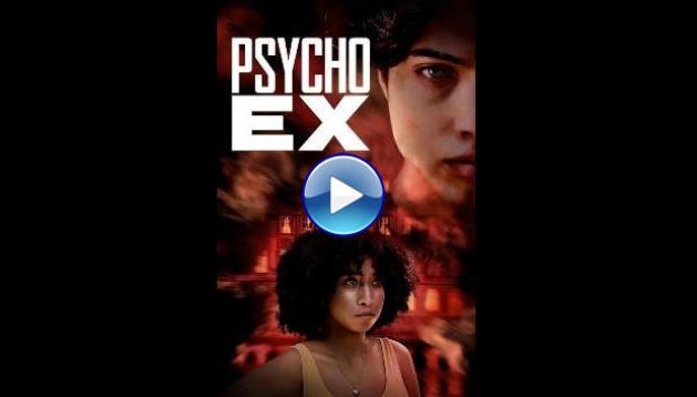 Psycho Ex (2024)