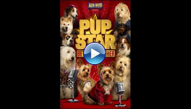 Pup Star: Better 2Gether (2017)