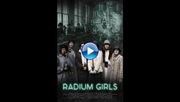 Radium Girls (2018)