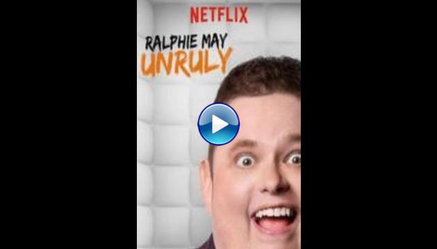 Ralphie May: Unruly (2015)