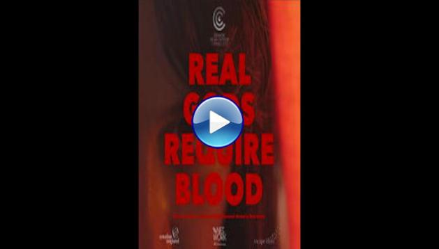 Real Gods Require Blood (2017)