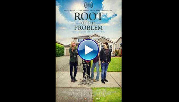 Root of the Problem (2019)