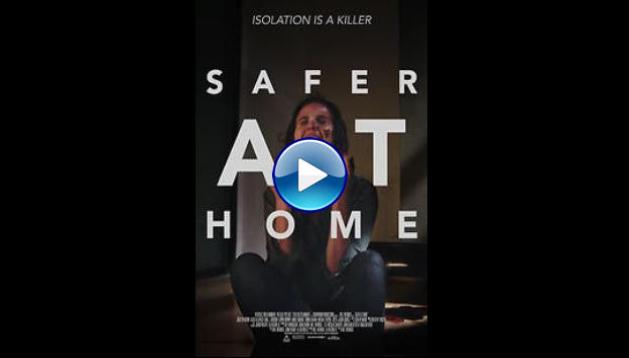 Safer at Home (2021)