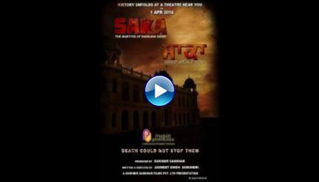 Saka: The Martyrs of Nankana Sahib (2016)