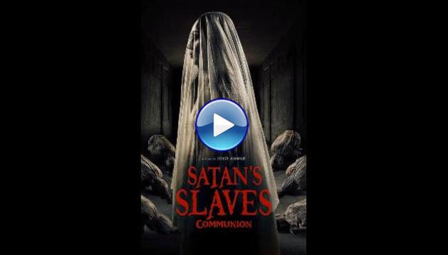 Satan's Slaves: Communion (2022)