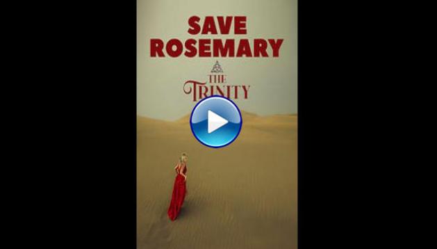 Save Rosemary: The Trinity (2021)