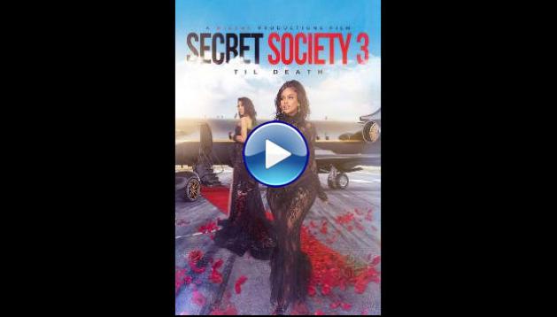 Secret Society 3: 'Til Death (2023)