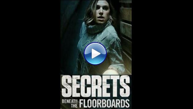 Secrets Beneath the Floorboards (2023)