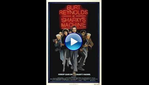 Sharky's Machine (1981)