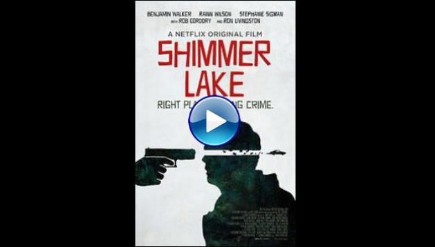 Shimmer Lake (2017)