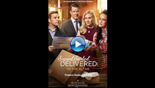 Signed, Sealed, Delivered: To the Altar (2018)