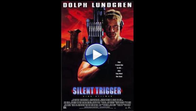 Silent Trigger (1996)