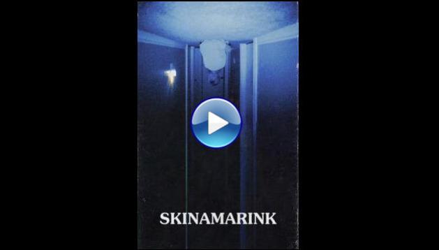 Skinamarink (2022)