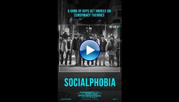 Socialphobia (2014)