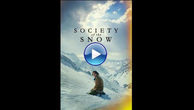 Society of the Snow (2023)