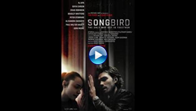 songbird full movie