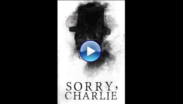 Sorry, Charlie (2023)