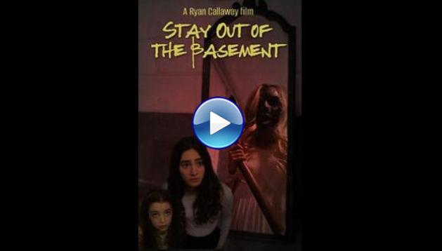 Stay Out of the Basement (2023)