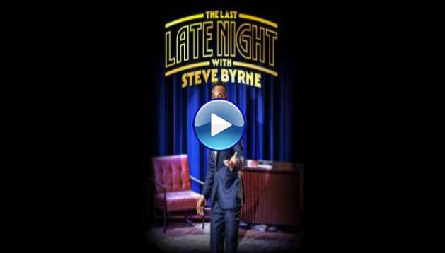 Steve Byrne: The Last Late Night (2022)