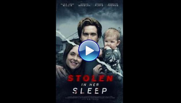 Stolen in Her Sleep (2022)