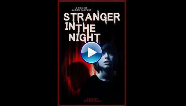 Stranger in the Night (2019)