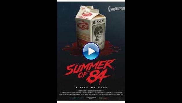 Summer of 84 (2018)