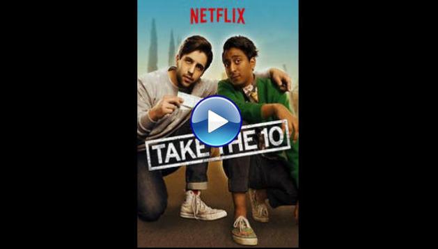 Take the 10 (2017)