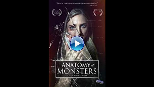 The Anatomy of Monsters (2015)