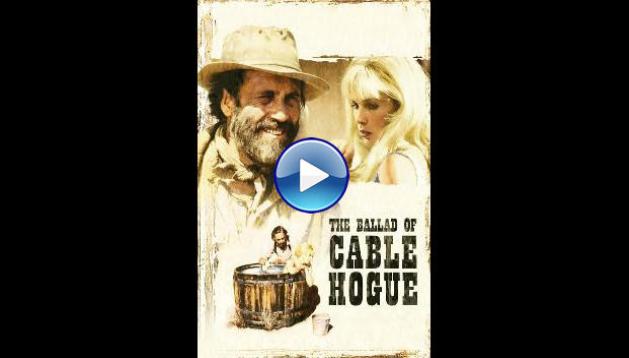 The Ballad of Cable Hogue (1970)