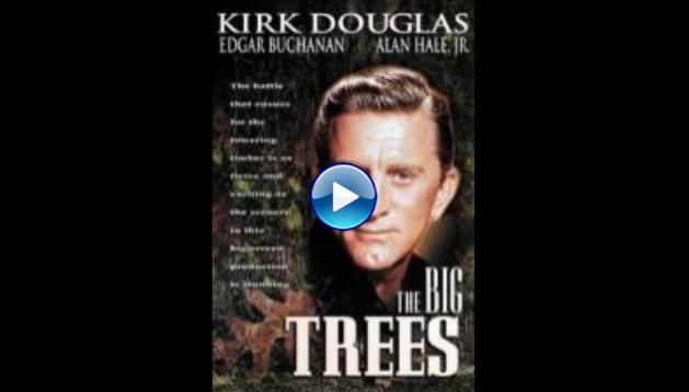 The Big Trees (1952)