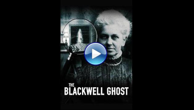 The Blackwell Ghost (2017)